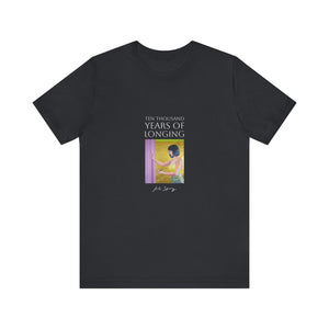 Ten Thousand Years of Longing Unisex Jersey Tee - Artful Expression
